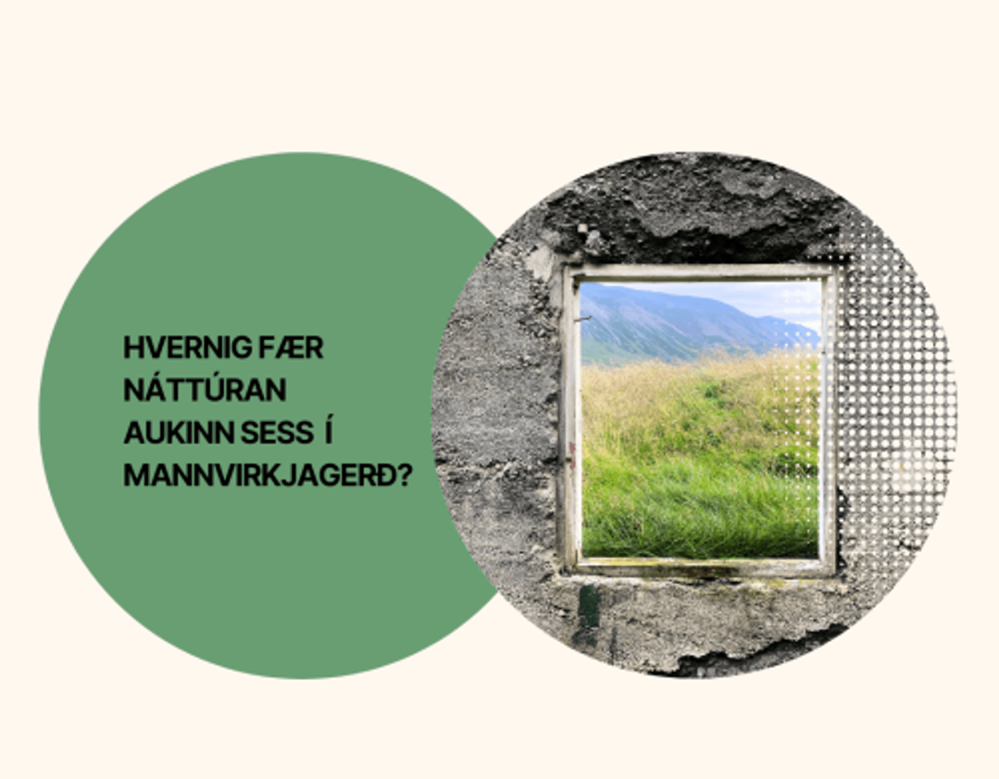 A graphical representation with texts alongside a circular cutout revealing natural landscape through a rough concrete wall